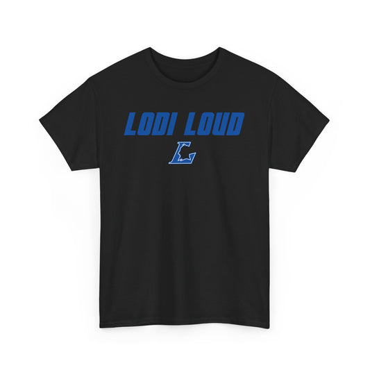 Lodi Loud T-Shirt